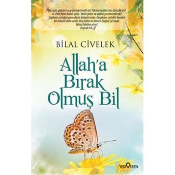 Allah’a Bırak Olmuş Bil - Bilal Civelek