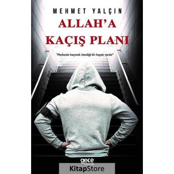 Allah'a Kaçış Planı - Mehmet Yalçın