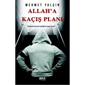 Allah'a Kaçış Planı - Mehmet Yalçın
