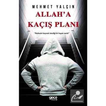 Allah'a Kaçış Planı - Mehmet Yalçın