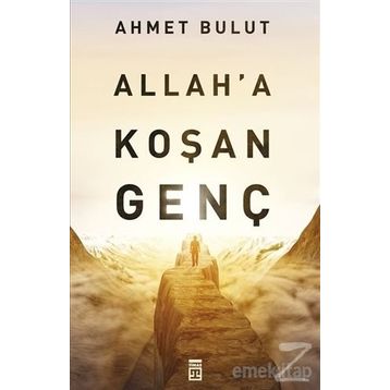 Allah’a Koşan Genç - Ahmet Bulut