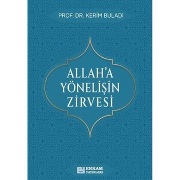 Allah'a Yönelişin Zirvesi Kerim Buladı