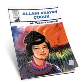 Allah'ı Arayan Çocuk - M. Yaşar Kandemir