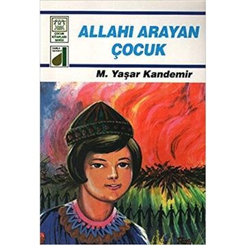 Allah'ı Arayan Çocuk - M. Yaşar Kandemir