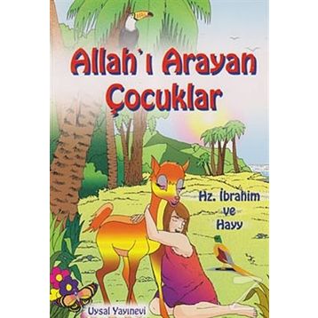 ALLAH'I ARAYAN ÇOCUKLAR 5 YAŞ VE ÜSTÜ - MÜRŞİDE UYSAL