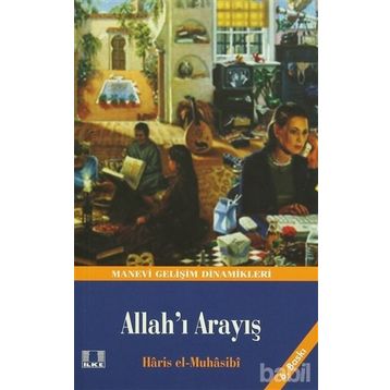 ALLAH`I ARAYIŞ - EBU ABDULLAH HARIS EL-MUHASIBI