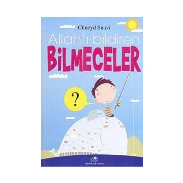 Allah'ı Bildiren Bilmeceler - Cüneyd Suavi