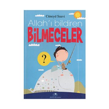 Allah'ı Bildiren Bilmeceler - Cüneyd Suavi