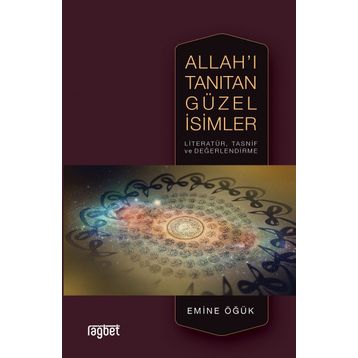 Allah'ı Tanıtan Güzel İsimler - Emine Öğük
