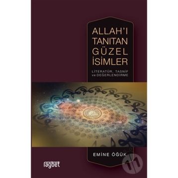 Allah'ı Tanıtan Güzel İsimler - Emine Öğük