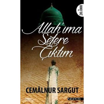 Allahıma Sefere Çıktım - Cemalnur Sargut