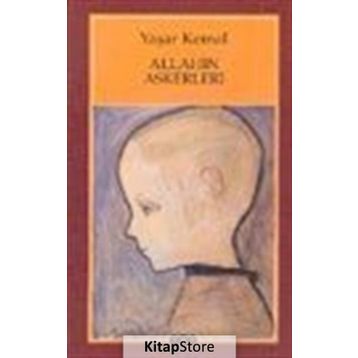 Allahın Askerleri - Yaşar Kemal