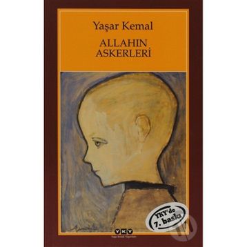 Allahın Askerleri - Yaşar Kemal