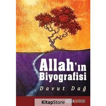 Allah’ın Biyografisi - Davut Dağ