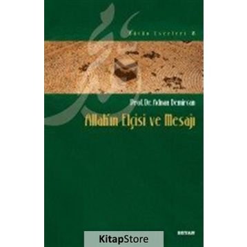 Allah’ın Elçisi ve Mesajı - Adnan Demircan