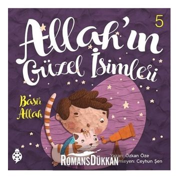 Allah'ın Güzel İsimleri 5 - Basir - Özkan Öze