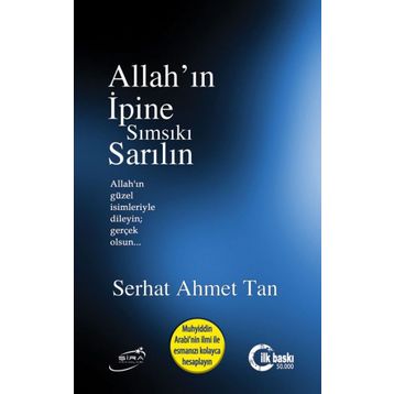 Allah’ın İpine Sımsıkı Sarılın - Serhat Ahmet Tan