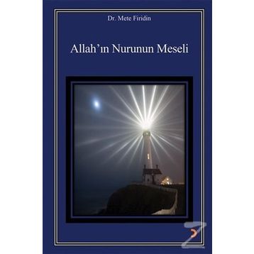 Allah'ın Nurunun Meseli - Mete Firidin