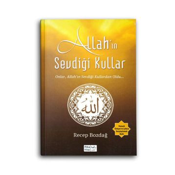 Allah’ın Sevdiği Kullar - Recep Bozdağ