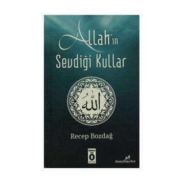 Allah’ın Sevdiği Kullar - Recep Bozdağ