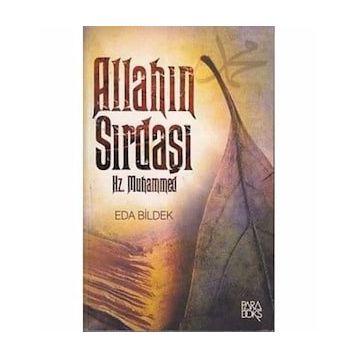Allah’ın Sırdaşı Hz. Muhammed - Eda Bildek