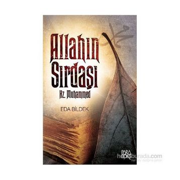 Allah’ın Sırdaşı Hz. Muhammed - Eda Bildek