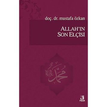 Allahın Son Elçisi - Mustafa Özkan
