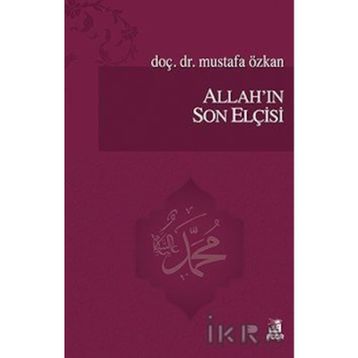 Allahın Son Elçisi - Mustafa Özkan