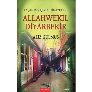 Allahwekil Diyarbekir - Aziz Gülmüş