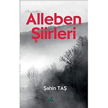 Alleben Şiirleri - Şahin Taş