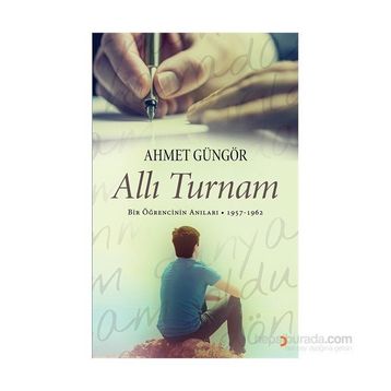 Allı Turnam - Ahmet Güngör