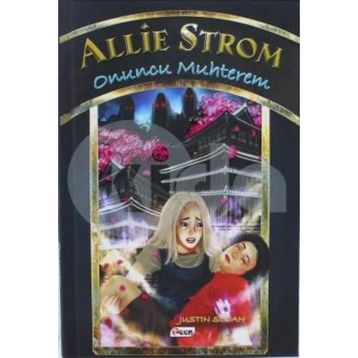 Allie Strom - Onuncu Muhterem - Justin Sloan