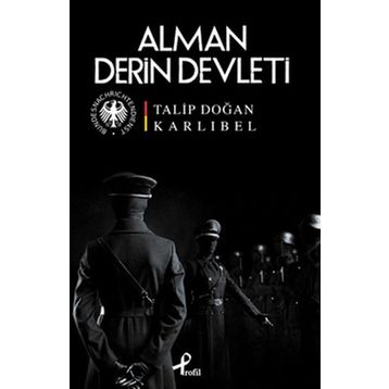 ALMAN DERIN DEVLETI - TALIP DOĞAN KARLIBEL