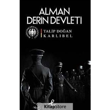 ALMAN DERIN DEVLETI - TALIP DOĞAN KARLIBEL