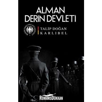 ALMAN DERIN DEVLETI - TALIP DOĞAN KARLIBEL