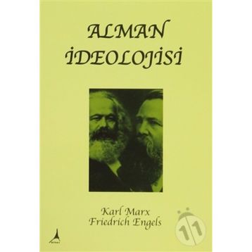 ALMAN İDEOLOJISI - FRIEDRICH ENGELS;KARL MARX