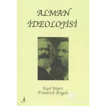 ALMAN İDEOLOJISI - FRIEDRICH ENGELS;KARL MARX