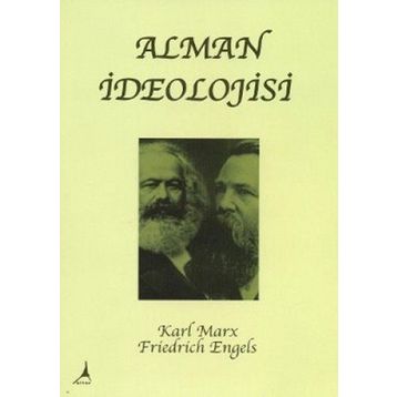 ALMAN İDEOLOJİSİ - KARL MARX