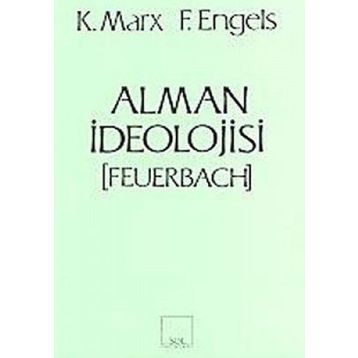 ALMAN İDEOLOJİSİ - KARL MARX