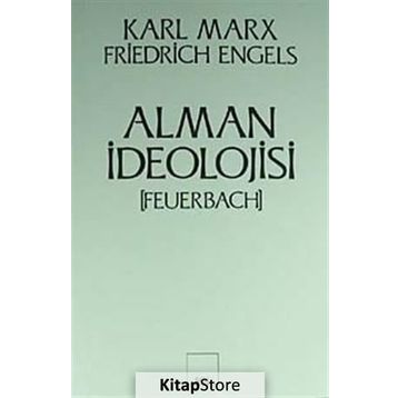 ALMAN İDEOLOJİSİ - KARL MARX