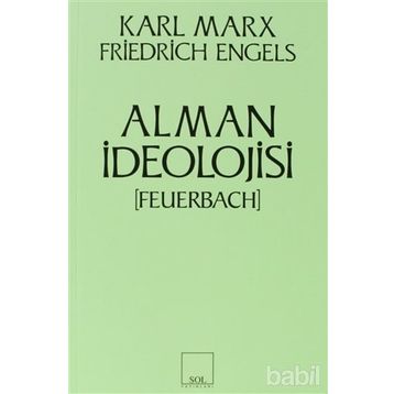 ALMAN İDEOLOJİSİ - KARL MARX