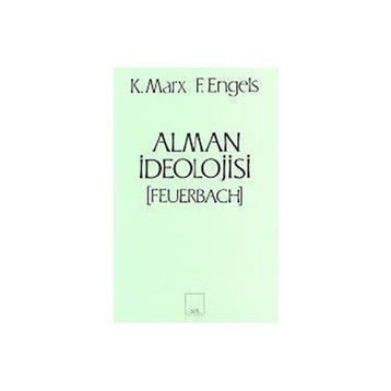 ALMAN İDEOLOJİSİ - KARL MARX
