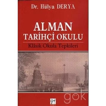 Alman Tarihçi Okulu - Hülya Derya
