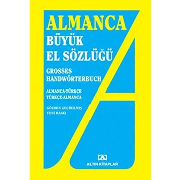 ALMANCA BÜYÜK EL SÖZLÜĞÜ - ADEM GÜÇER;MEHMET ALI SELÇUK