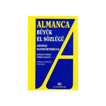 ALMANCA BÜYÜK EL SÖZLÜĞÜ - ADEM GÜÇER;MEHMET ALI SELÇUK