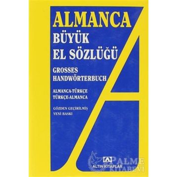 ALMANCA BÜYÜK EL SÖZLÜĞÜ - ADEM GÜÇER;MEHMET ALI SELÇUK