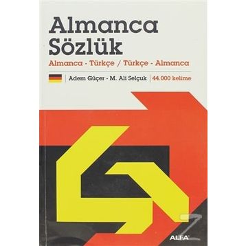 ALMANCA BÜYÜK EL SÖZLÜĞÜ - ADEM GÜÇER;MEHMET ALI SELÇUK