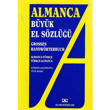 ALMANCA BÜYÜK EL SÖZLÜĞÜ - ADEM GÜÇER;MEHMET ALI SELÇUK