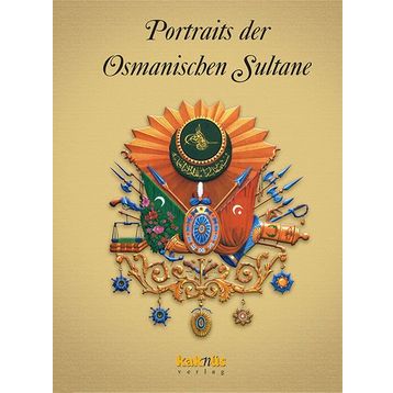 Almanca Portraits Der Osmanischen Sultane - Kolektif