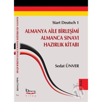 Almanya Aile Birleşimi Almanca Sınavı Hazırlık Kitabı - Sedat Ünver